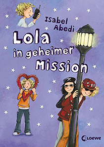 Lola in geheimer Mission, Bd. 3:
