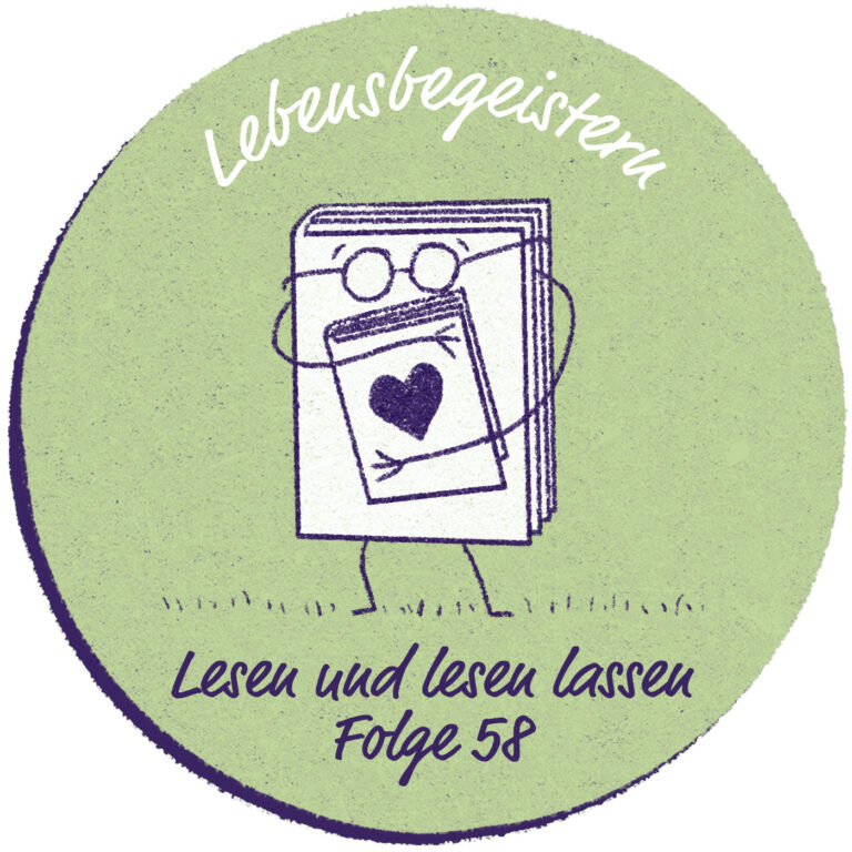 Lebensbegeistern – Lesen und lesen lassen